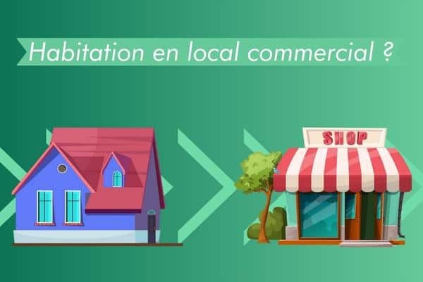 Transformer un logement en local professionnel