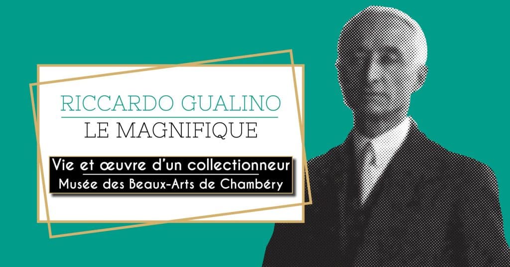 Affiche de l’exposition « Riccardo Gualino le magnifique » au musée des Beaux-Arts de Chambéry